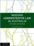 Matthew Groves, Matthew (Monash University Groves, Matthew Groves, Matthew (Monash University Groves, Groves Matthew - Modern Administrative Law in Australia