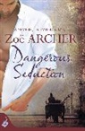 Zoe Archer, Zoe (Author) Archer, Archer Zoe - Dangerous Seduction