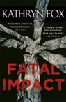 Kathryn Fox - Fatal Impact