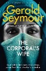 Gerald Seymour - The Corporal's Wife
