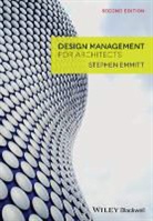 S Emmitt, Stephen Emmitt, Stephen (Professor of Architectural Techno Emmitt, Stephen (Professor of Architectural Technology at Loughborough University) Emmitt, Emmitt Stephen, Stephen Emmitt - Design Management for Architects