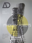 Fabio Gramazio, M Gramazio, Matthias Kohler, Fabi Gramazio, Fabio Gramazio, Kohler... - Made By Robots