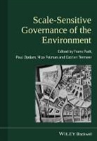 F G Padt, Frans Padt, Frans J. Opdam Padt, Frans J. Polman Padt, Frans Opdam Padt, Paul Opdam... - Scale-Sensitive Governance of the Environment