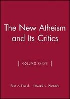 Pa French, Peter A. French, Peter A. (Arizona State University) Wettst French, Peter A. Wettstein French, Howard Wettstein, Peter A French... - New Atheism and Its Critics, Volume XXXVII