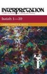 Christopher R. Seitz, Paul J. Achtemeier, James Luther Mays, Miller Patrick D, Miller Patrick D. - Isaiah 1-39