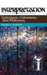 Ralph P. Martin - Ephesians, Colossians, and Philemon