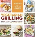Maren Jahnke, Karen Schulz, Wolfgang Kowall - Vegetarian Grilling: 60 Recipes for a Meatless Summer