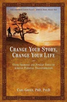 Carl Greer, Carl (Carl Greer) Greer - Change your Story, Change your Life