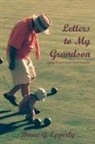Bruce G Epperly, Bruce G. Epperly - Letters to My Grandson