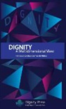 Francisco Cardoso Gomes de Matos - Dignity - A Multidimensional View