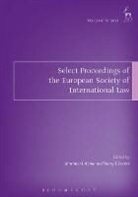 Mariano J Aznar, Mariano J. Aznar, Mariano J. Footer Aznar, Mary E Footer, Anne Aznar Peters, Mariano J Aznar... - Select Proceedings of the European Society of International Law,
