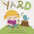 John Hutton, John/ Kang Hutton, Andrea Kang - Yard
