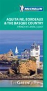 Guide vert anglais, Manufacture française des pneumatiques Michelin, Michelin Travel &amp; Lifestyle, Cynthia Clayton Ochterbeck, XXX, Sean Sachon - Bordeaux, Aquitaine and the Basque Country