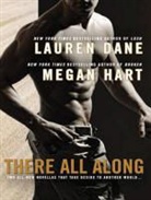 Lauren Dane, Megan Hart, Lucy Rivers - There All Along (Audio book)