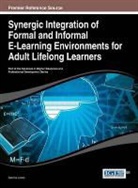 Leone, Sabrina Leone - Synergic Integration of Formal and Informal E-Learning Environments for Adult Lifelong Learners