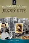 John Gomez - Legendary Locals of Jersey City
