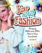 Elizabeth Carol Sonneborn, Liz Sonneborn - Far Out Fashion