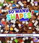 Sarah L. Schuette - So Many Shapes!