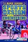 Thomas K. Adamson, Thomas K. and Heather Adamson, Thomas Kristian Adamson - The Kids' Guide to Sports Design and Engineering