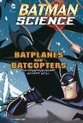 Tammy Enz, Tammy Laura Lynn Enz, Bob Kane - Batplanes and Batcopters The Engineering Behind Batman's Wings