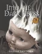 Lillith Pandora - Into the Dark Abyss