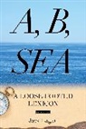 Jack Lagan, Lagan Jack - A, B, Sea