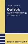 Sandra Jacobson, Sandra A. Jacobson - Clinical Manual of Geriatric Psychopharmacology - 2nd ed
