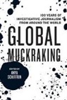 Anya Schiffrin, Anya Schiffrin - Global Muckraking