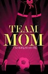 Franklin White - Team Mom