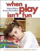 Sandra Heidemann, Deborah Hewitt, Sandra Heidemann - When Play Isn't Fun