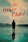Charlotte Link - The Other Child - A Novel
