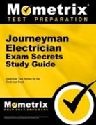 Electrician Exam Secrets Test Prep Team, Electrician Exam Secrets Test Prep, Mometrix Electrician Certification Test, Mometrix Electrician Certification Test Team, Mometrix Media - Journeyman Electrician Exam Secrets Study Guide