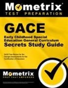 Gace Exam Secrets Test Prep Team, Gace Exam Secrets Test Prep, Mometrix Georgia Teacher Certification T, Mometrix Georgia Teacher Certification Test Team - Gace Early Childhood Special Education General Curriculum Secrets Study Guide