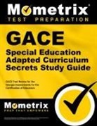 Gace Exam Secrets Test Prep Team, Gace Exam Secrets Test Prep, Mometrix Georgia Teacher Certification T, Mometrix Georgia Teacher Certification Test Team - Gace Special Education Adapted Curriculum Secrets Study Guide