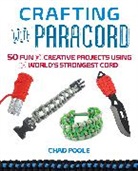 Chad Poole, Poole Chad - Crafting With Paracord