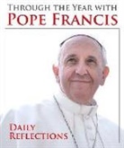 Not Available (NA), Pope Francis, Kevin Cotter - Through the Year With Pope Francis