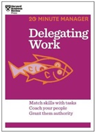 Harvard Business Review, Harvard Business Review, Harvar Business Review, Harvard Business Review - Delegating Work