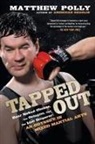 Matthew Polly - Tapped Out