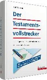 Karl Winkler - Der Testamentsvollstrecker nach bürgerlichem, Handels- und Steuerrecht
