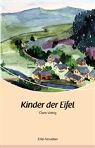 Clara Viebig - Kinder der Eifel