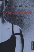Miriam Werther - Süßer Schweiß