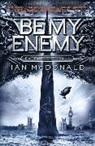 Ian McDonald - Be My Enemy
