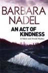 Barbara Nadel, Nadel Barbara - An Act of Kindness