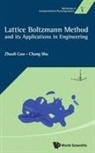 Zhaoli Guo, Guo Zhaoli, Chang Shu, Shu Chang, Zhaoli Guo &amp; Chang Shu - Lattice Boltzmann Method And Its Application In Engineering