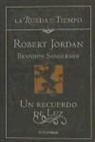Robert Jordan, Brandon Sanderson - Un recuerdo de luz