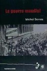 Michel Serres - La guerra mundial