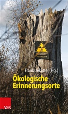 Fran Uekötter, Frank Uekötter - Ökologische Erinnerungsorte