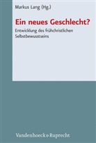 Marku Lang, Markus Lang - Ein neues Geschlecht?