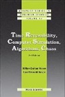 Carol Griswold Hoover, William Graham Hoover, William G Hoover &amp; Carol G Hoover - TIME REVERSI, COMP SIMULAT .. 2 ED