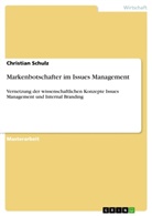Christian Schulz - Markenbotschafter im Issues Management